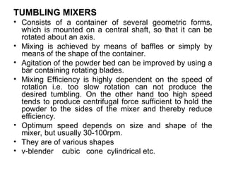 Mixing and thier equipment use for mixing.ppt