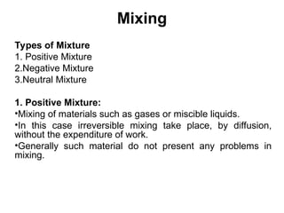 Mixing and thier equipment use for mixing.ppt