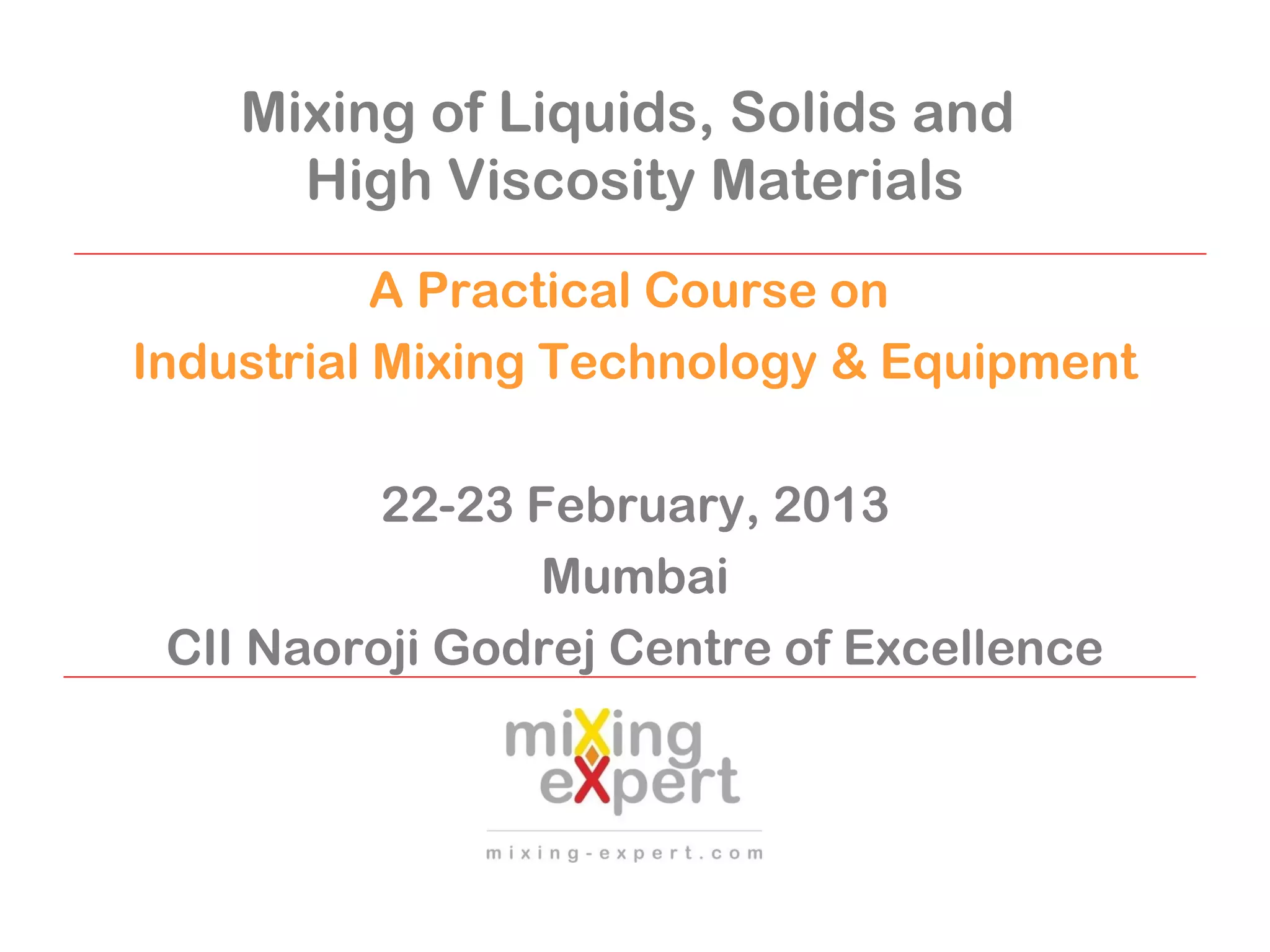 Mixing of liquids, solids and high viscosity materials PPT