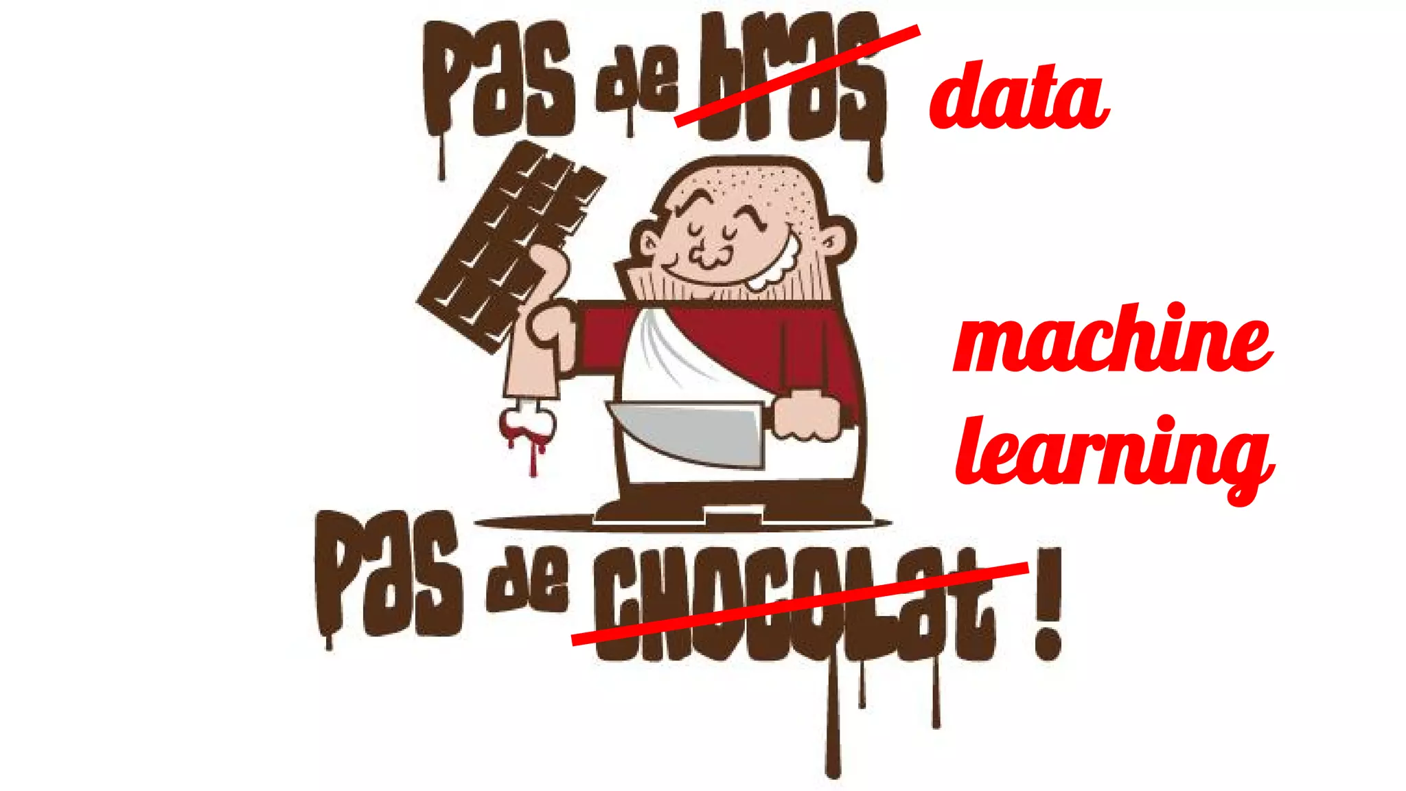 data
machine
learning
 