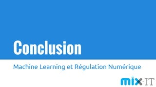 Conclusion
Machine Learning et Régulation Numérique
 
