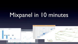Mixpanel in 10 minutes
 