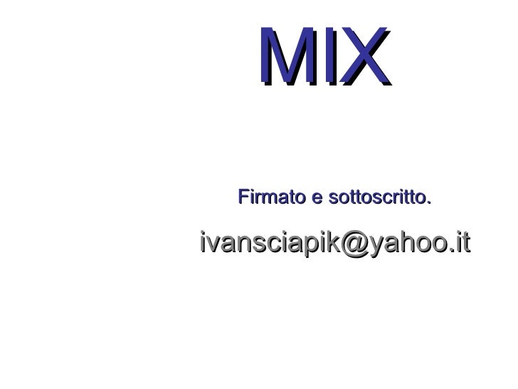 Mix