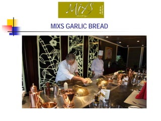 MIXS GARLIC BREAD
 