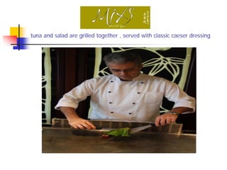 tuna and salad are grilled together , served with classic caeser dressing
 