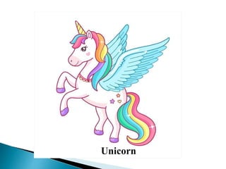 Unicorn
 