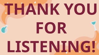 THANK YOU
FOR
LISTENING!
 