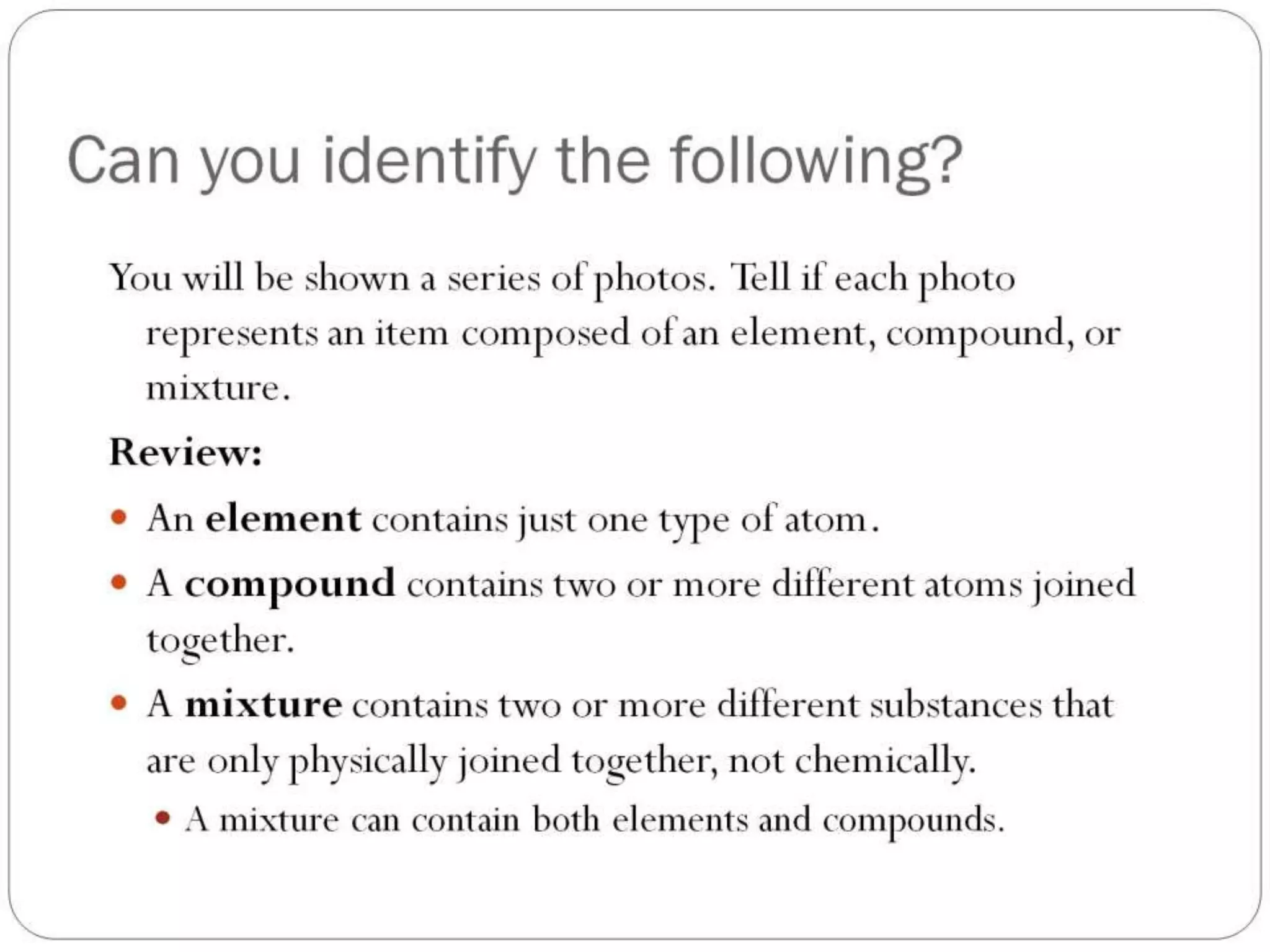 Properties of Mixtures and Pure Substances