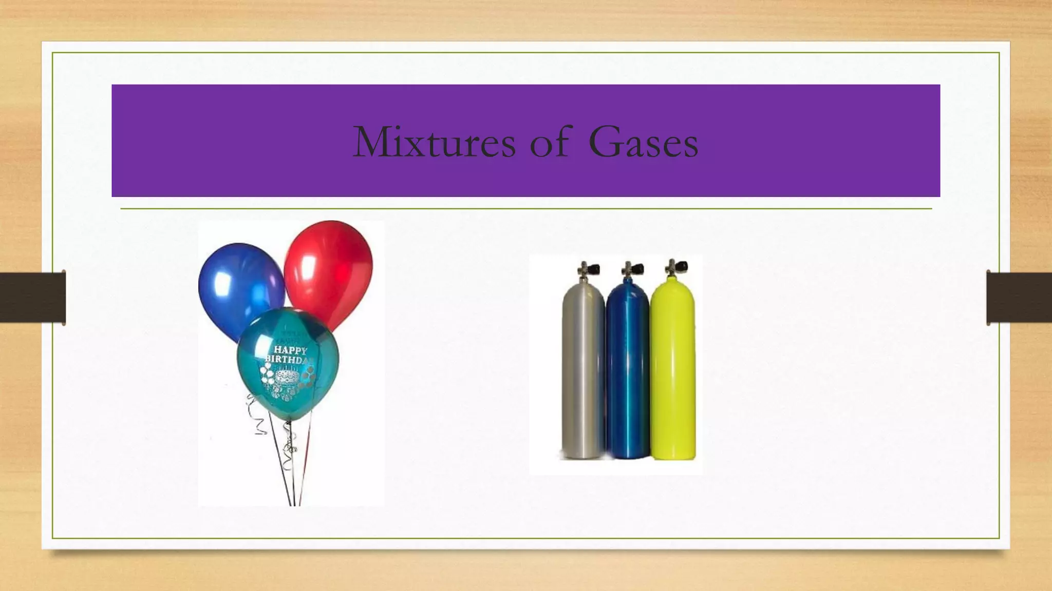 Mixtures of Gases
 