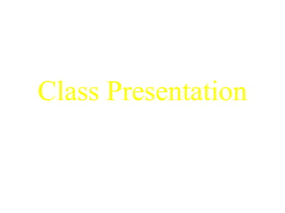 Class Presentation 
Mixtures & Solutions 
 