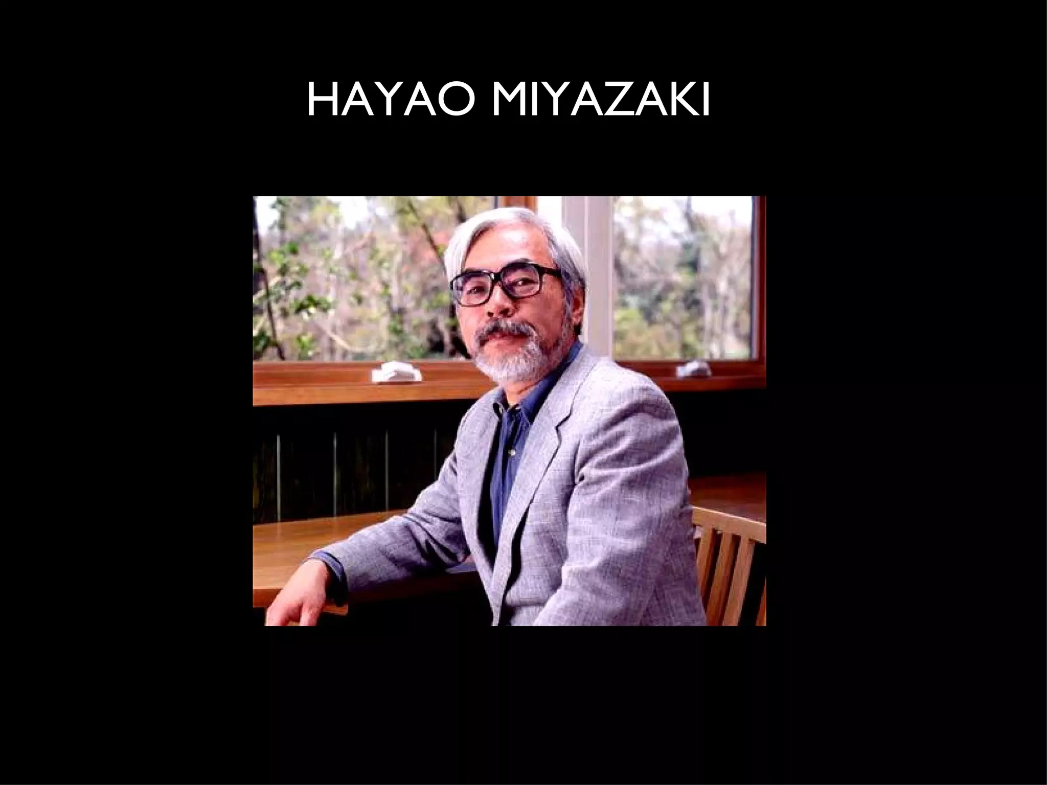 HAYAO MIYAZAKI