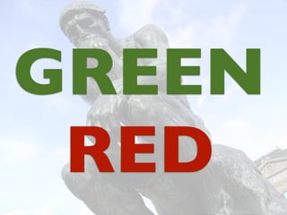 GREEN
RED