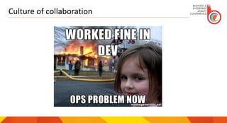 Culture of collaboration
 