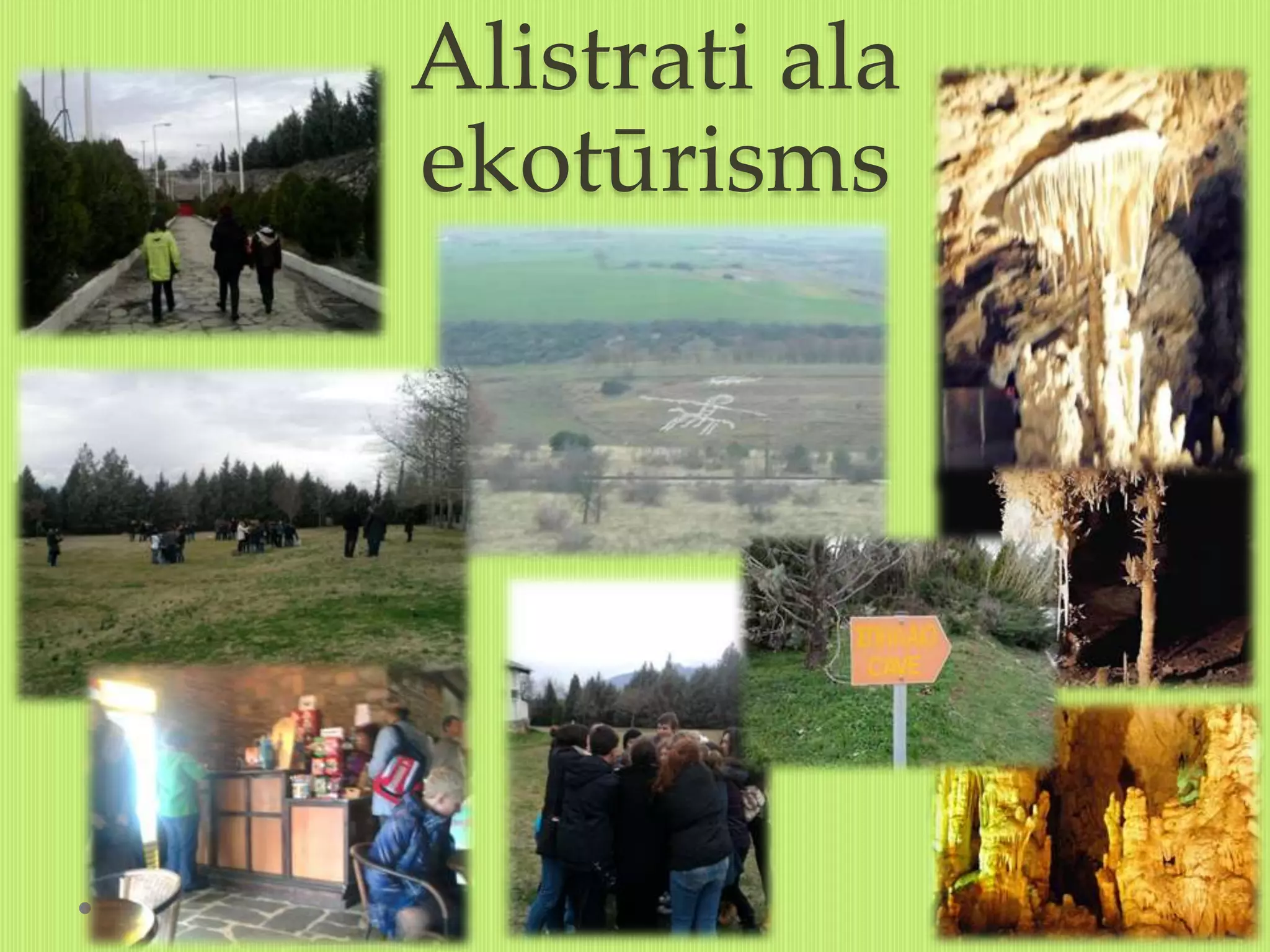 Alistrati ala
ekotūrisms
 
