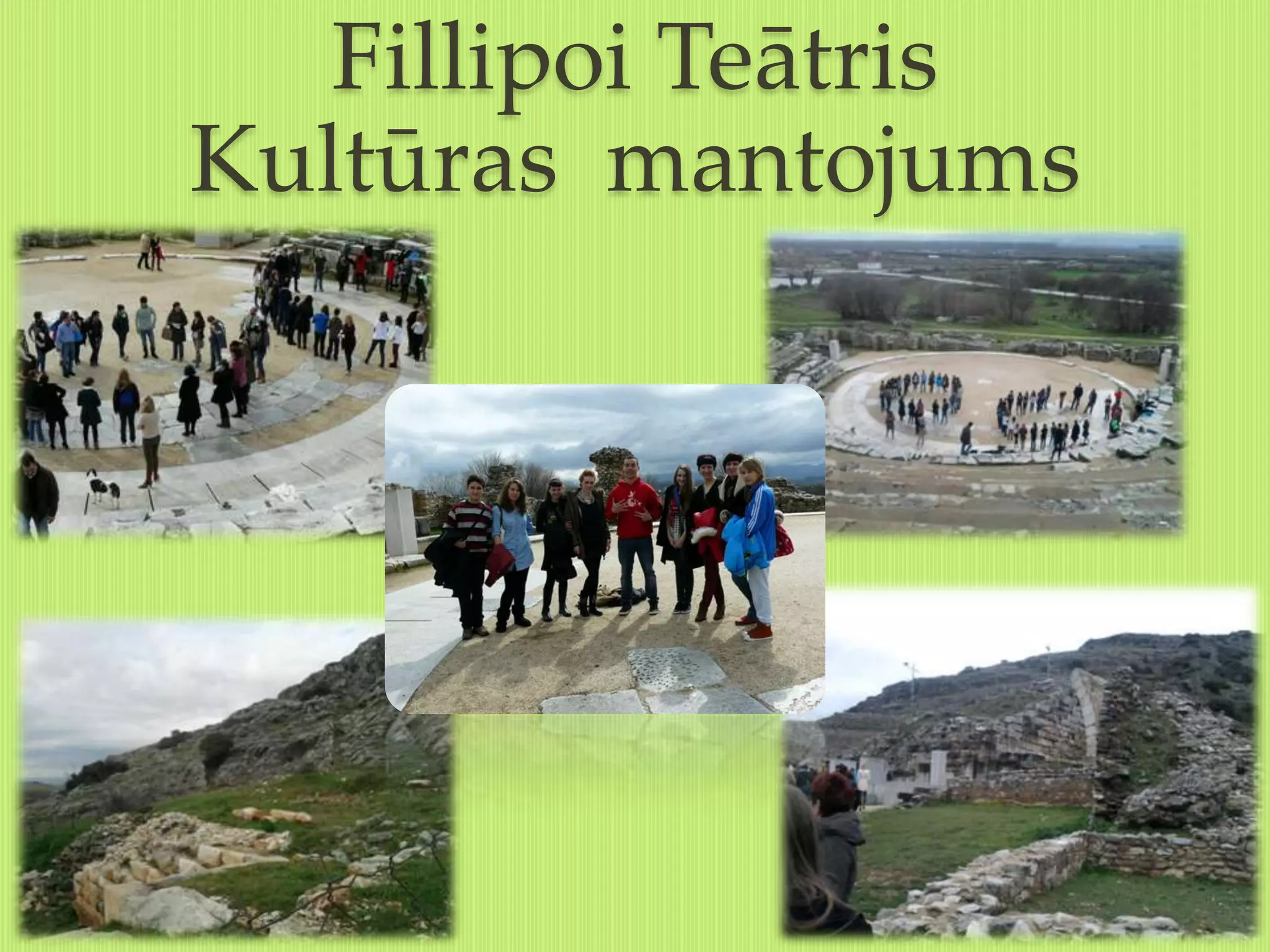 Fillipoi Teātris
Kultūras mantojums
 