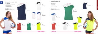 VOLLEY
62
Red/White
72
White/Royal
70
White/Black
14
Navy/White
38
Green/White
44
Yellow Fluo/
Navy
PREZZO E 16 DONNA / AUTHENTIC
AUTHENTIC MYOU NS SHIRT
COD. V2EA7205
»	Tessuto leggero, traspirante in mesh.
»	Design asimmetrico.
»	Anti-abrasion labelling.
TAGLIE XXS-XXL
MATERIALI 100% Polyester
PREZZO E 17 DONNA / AUTHENTIC
AUTHENTIC MYOU TEE
COD. V2EA7203
»	Tessuto leggero,
traspirante in mesh.
»	Design asimmetrico.
»	Anti-abrasion labelling.
TAGLIE XXS - XXL
MATERIALI 100% Polyester
44
Yellow Fluo/
Navy
62
Red/White
72
White/Royal
14
Navy/White
70
White/Black
38
Green/White
46 47
 