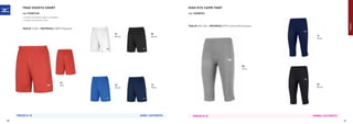 VOLLEY
14
Navy
05
Grey
09
Black
HIGH KYU CAPRI PANT
COD. V2EB8701
TAGLIE XXS-XXL | MATERIALI 92% Cotton 8% Elastane
PREZZO E 25 DONNA / AUTHENTIC
62
Red
01
White
09
Black
14
Navy
22
Royal
TRAD SHUKYU SHORT
COD. P2EB7635
»	Interlock poliestere leggero e flessibile.
»	Cordino con elastico in vita.
TAGLIE S-XXL | MATERIALI 100% Polyester
PREZZO E 10 UOMO / AUTHENTIC
50 51
 
