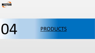 04 PRODUCTS
 