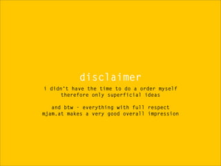 Ideas to make mjam more delicious