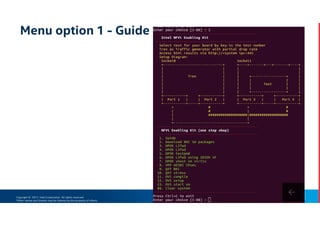Copyright © 2017, Intel Corporation. All rights reserved.
*Other names and brands may be claimed as the property of others.
Menu option 1 - Guide
 