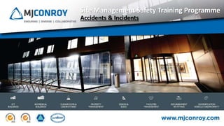 3/31/2020 1
Site Management Safety Training Programme
Accidents & Incidents
 
