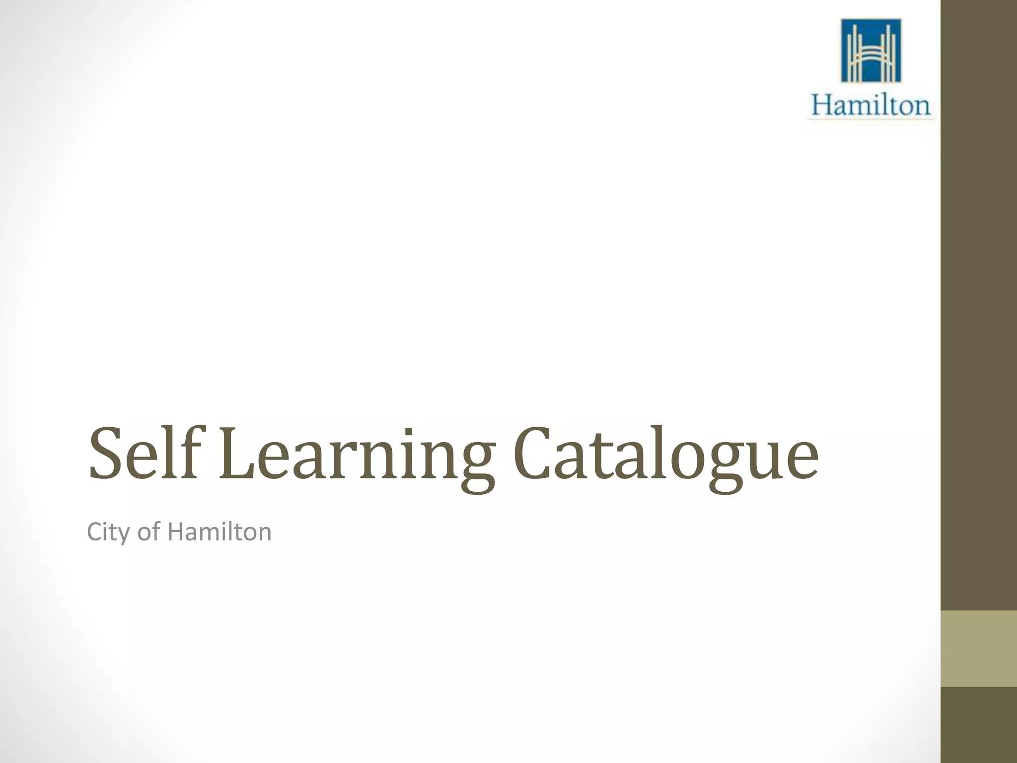 City of Hamilton Self Learning Catalogue PPTX
