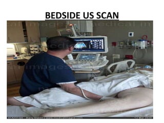 BEDSIDE US SCAN
 