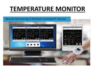 TEMPERATURE MONITOR
 