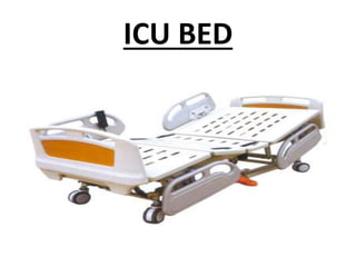 ICU BED
 