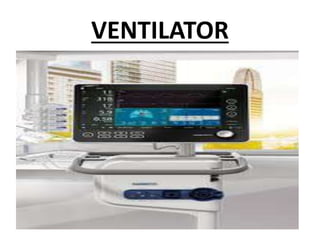 VENTILATOR
 