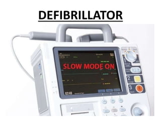 DEFIBRILLATOR
 
