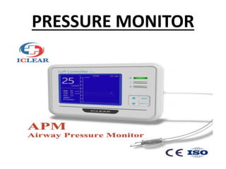 PRESSURE MONITOR
 