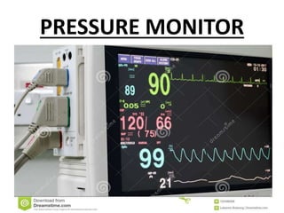 PRESSURE MONITOR
 