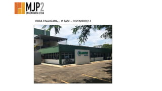 OBRA FINALIZADA – 1ª FASE – DEZEMBRO/17
 