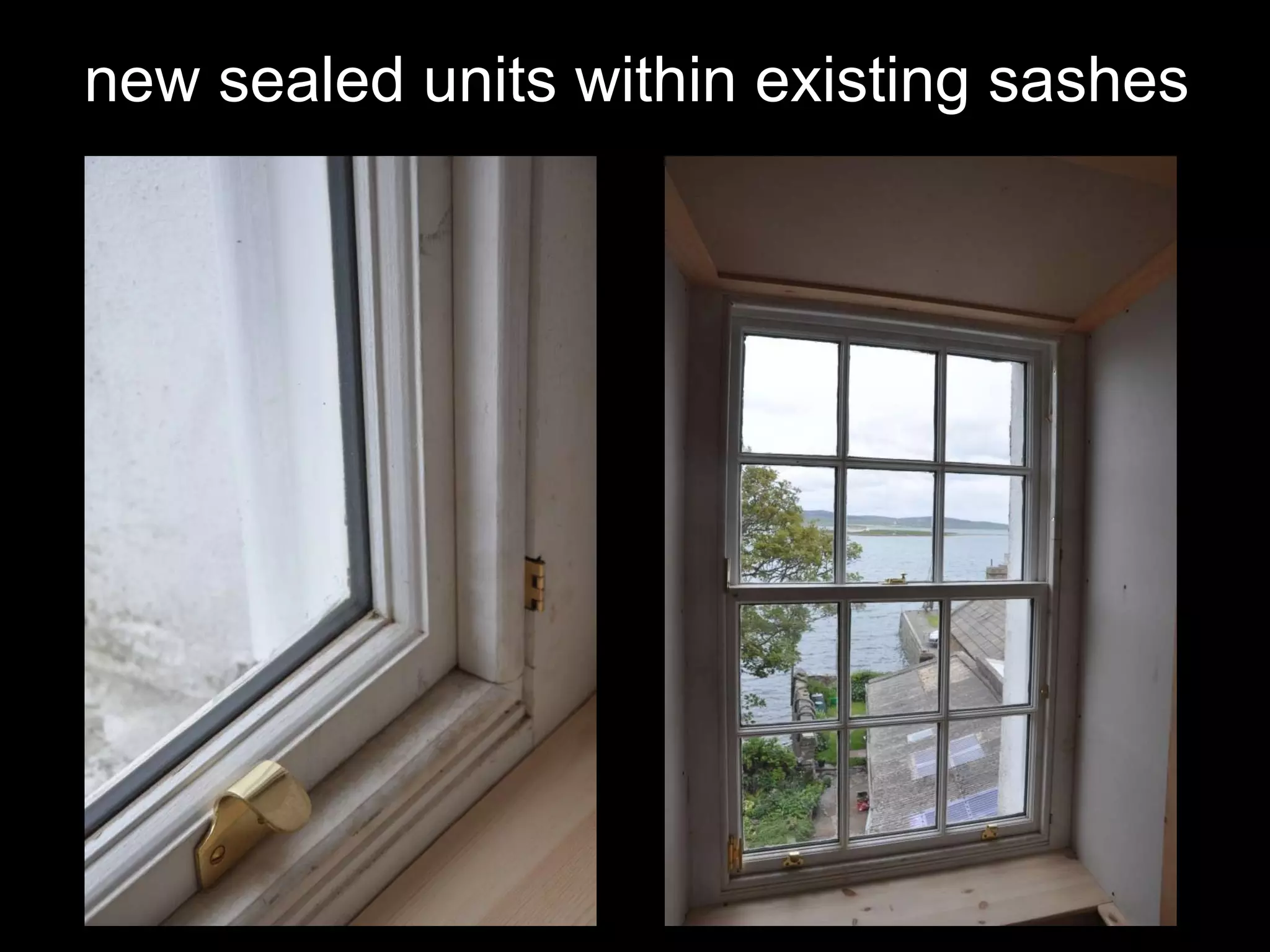 new sealed units within existing sashes 