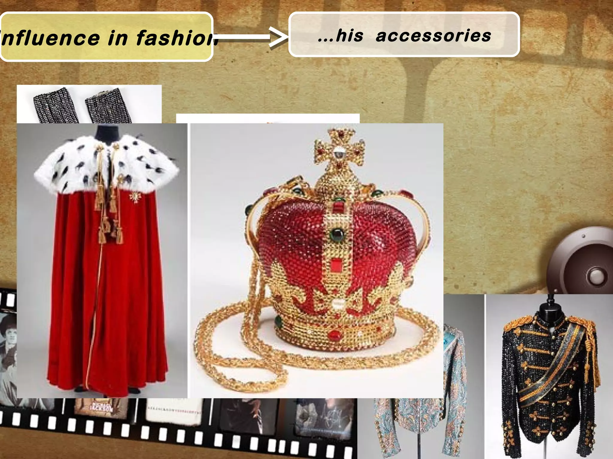 nfluence in fashion …his accessories
 