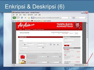 Enkripsi & Deskripsi (6)
 