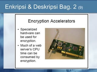 Enkripsi & Deskripsi Bag. 2 (9)
 