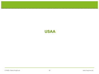 © RNDr. Marta Krajčíová 39 www.krajciova.sk
USAA
 