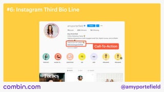 @amyportefield
#6: Instagram Third Bio Line
Call-To-Action
 