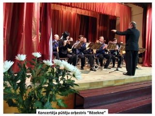 Koncertēja pūtēju orķestris “Rēzekne”
 