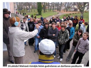 24.oktobrī Malnavā risinājās lielais gudrošanas un darīšanas pasākums
 