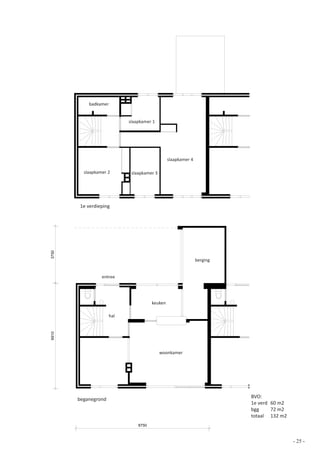 badkamer


                    slaapkamer 1




                                       slaapkamer 4

  slaapkamer 2       slaapkamer 3




1e verdieping




                                                      berging


          entree




                              keuken

              hal




                                    woonkamer




                                                                BVO:
beganegrond
                                                                1e verd 60 m2
                                                                bgg     72 m2
                                                                totaal 132 m2



                                                                                - 25 -
 