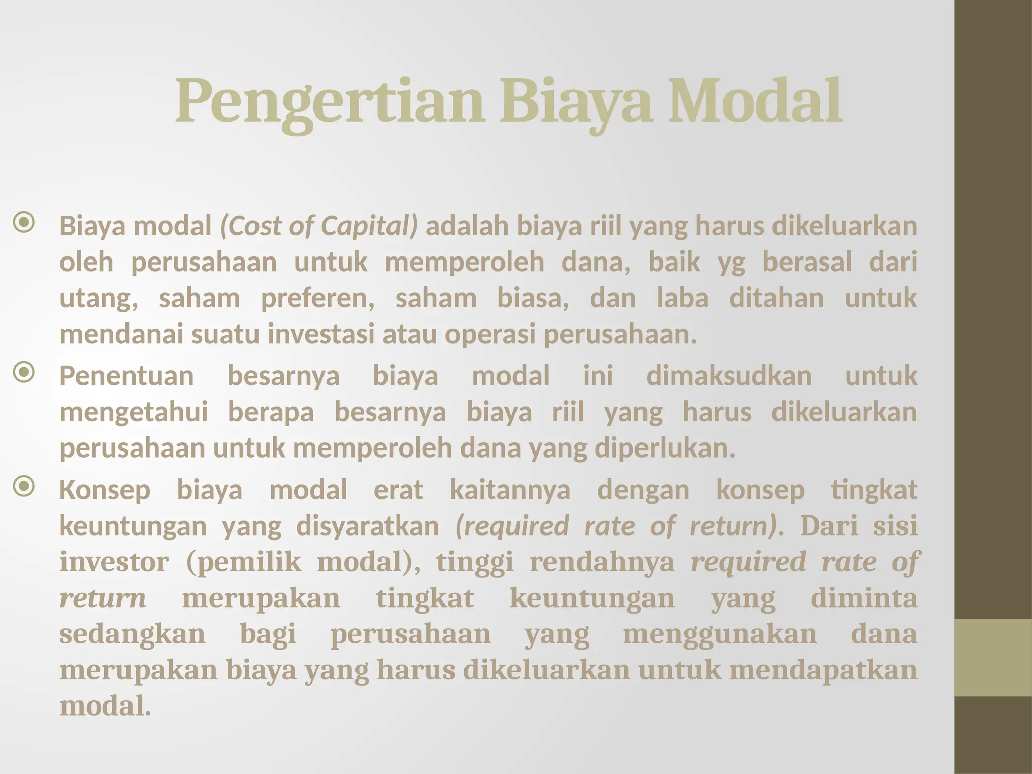 Biaya modal, biaya yang dikeluarkan untuk memeproleh kas.pptx