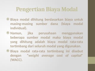 Biaya modal, biaya yang dikeluarkan untuk memeproleh kas.pptx