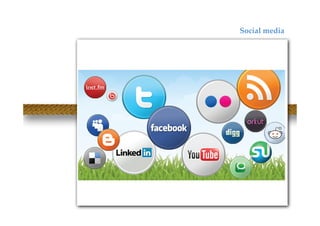 Social media
 