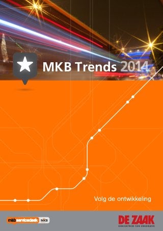 MKB Trends 2014

Volg de ontwikkeling

1|1

 