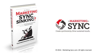 © 2016 – Marketing-Sync.com. All rights reserved.
 