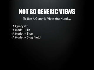 Generic View Powerful Generic Patterns With Django | PPTX