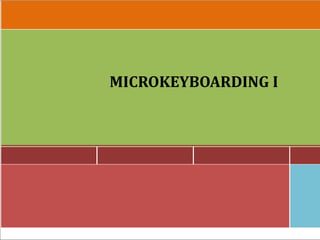 Micro Keyboarding | PPT